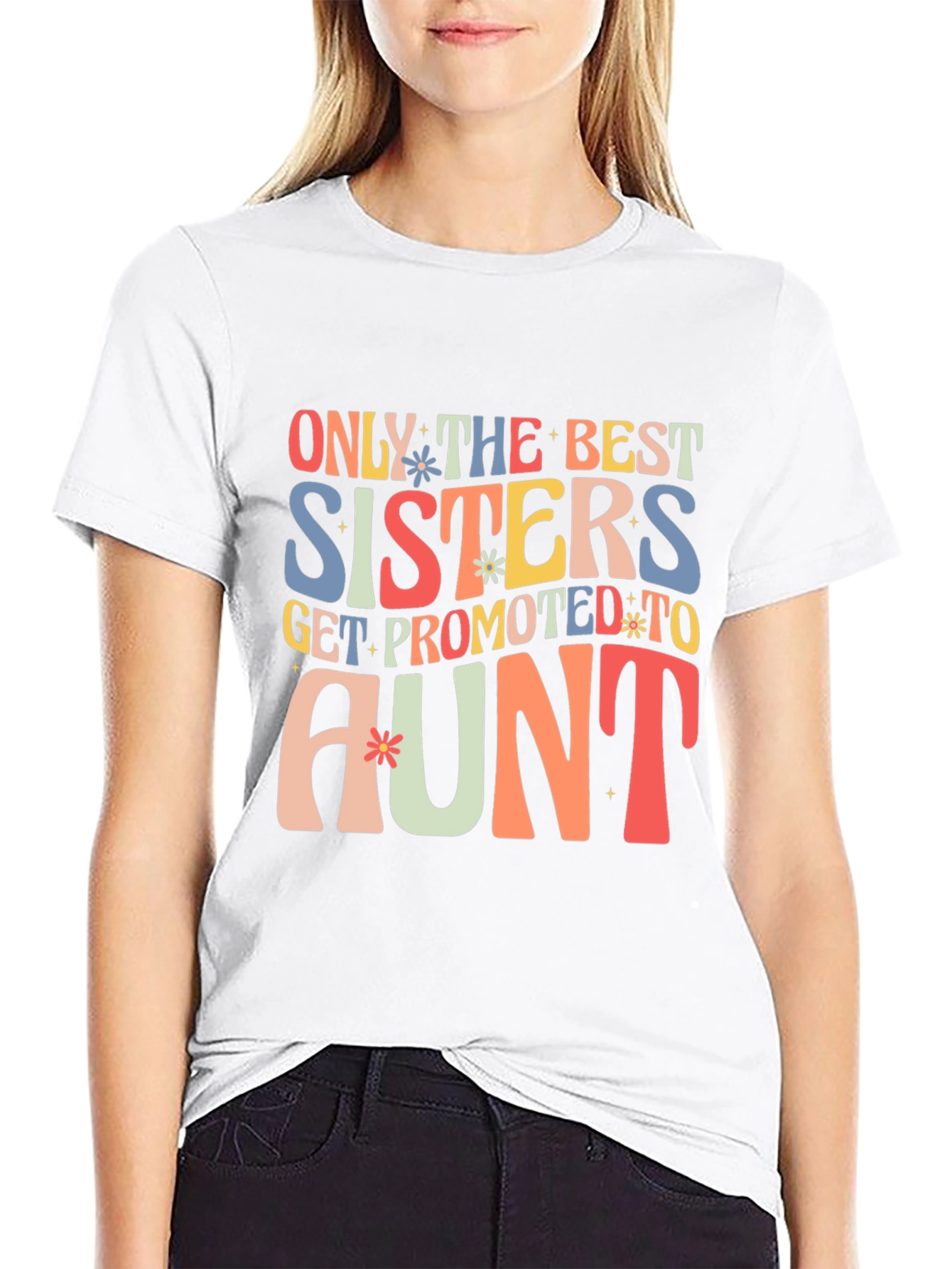 Best Sisters Get Promoted to Aunt Graphic Tee