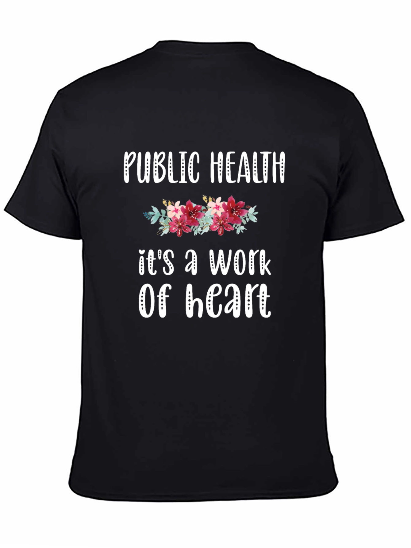 Public Health Work of Heart T-Shirt