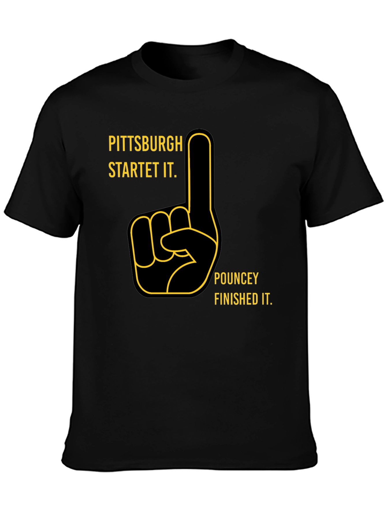 Pittsburgh Started It T-Shirt