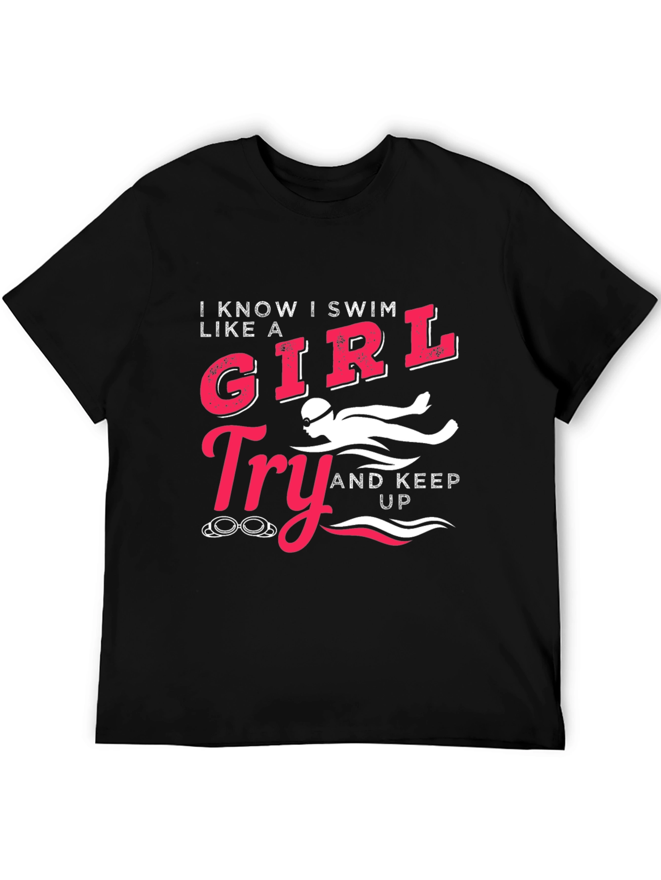 Swim Like A Girl T-Shirt