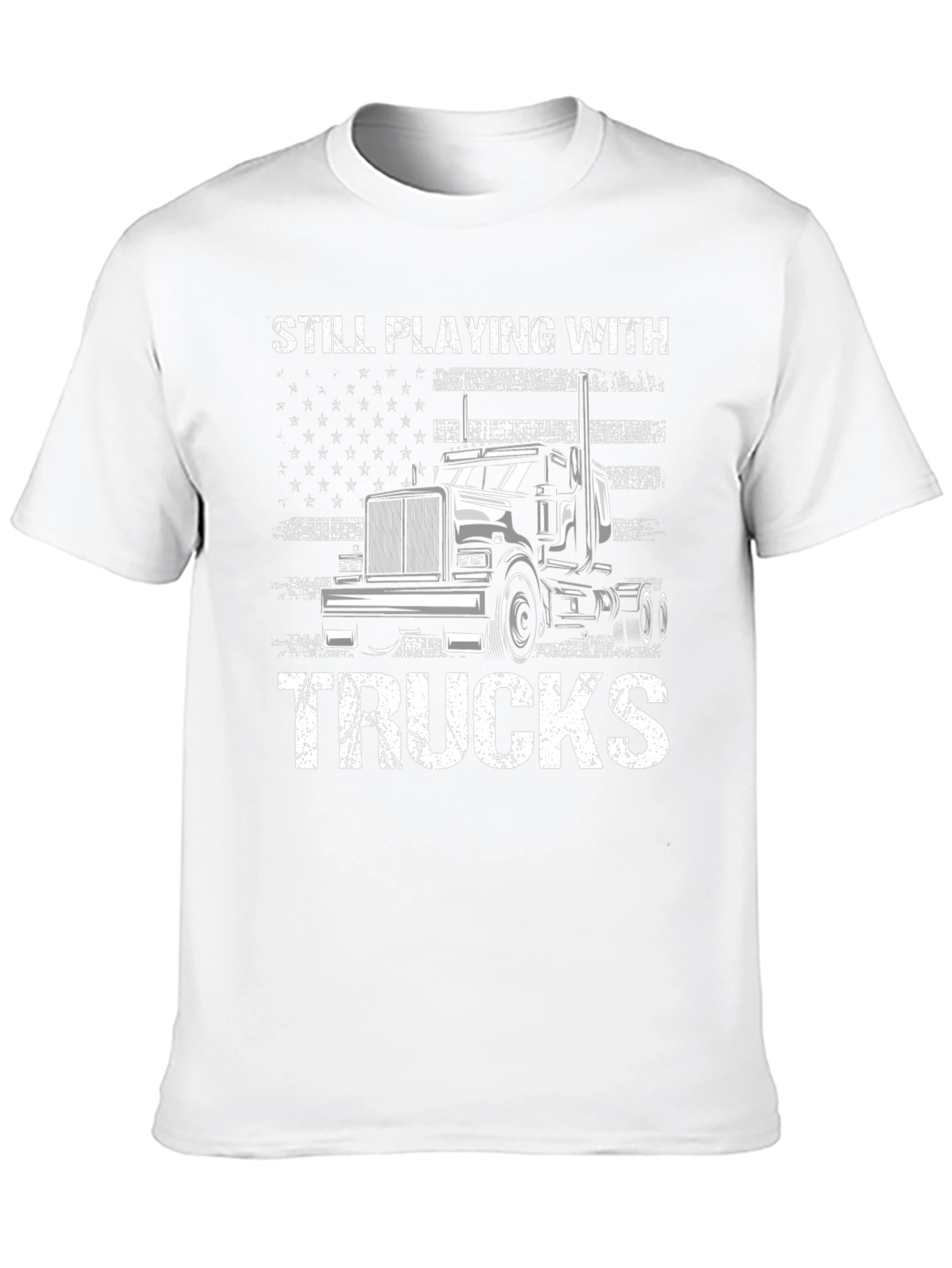 Still Playing with Trucks Mens Graphic Tee