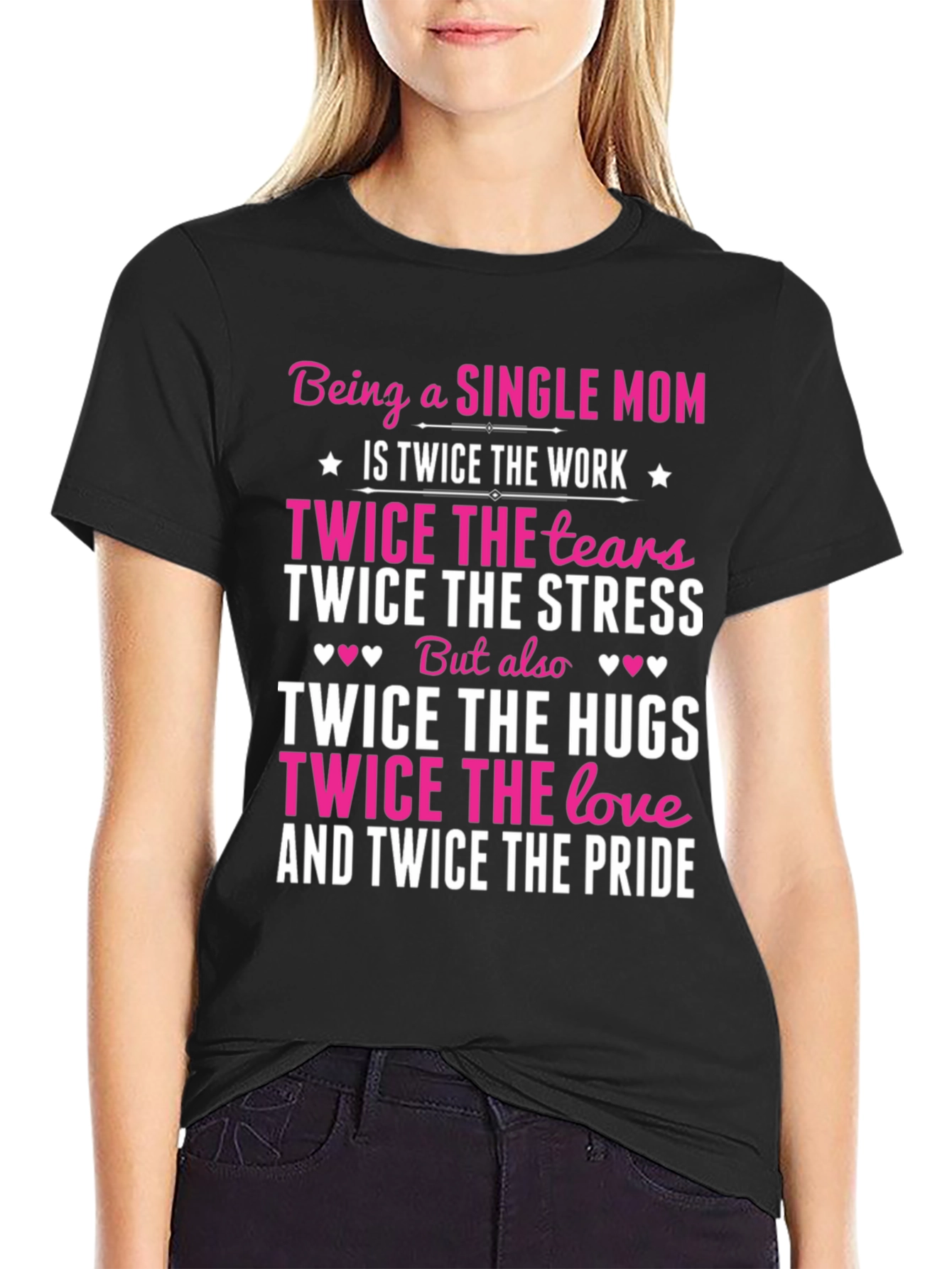 Single Mom Twice The Love Graphic Tee