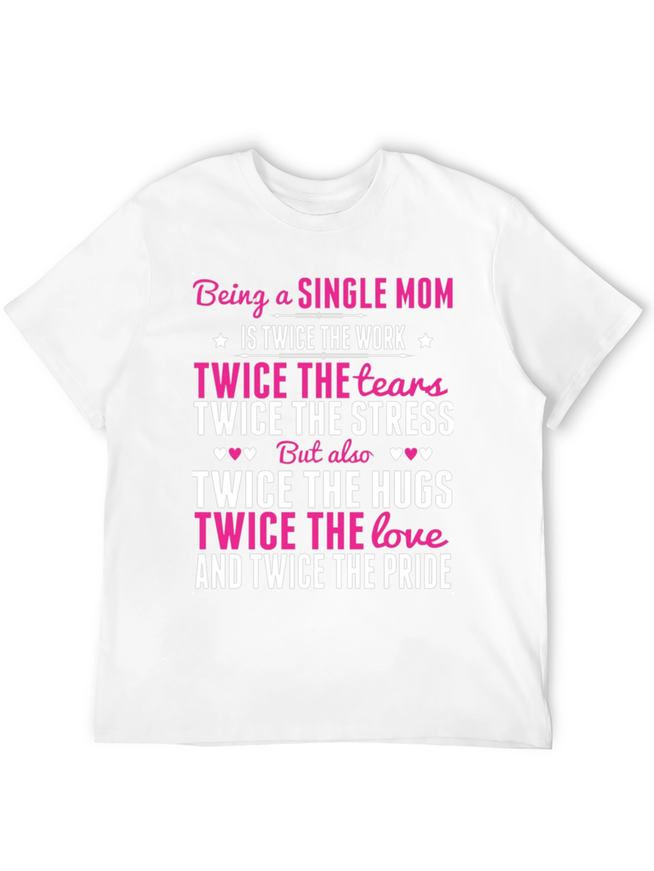 Single Mom Twice The Love Graphic Tee
