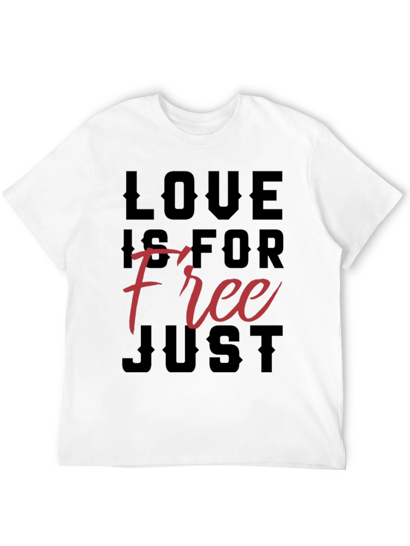 Love Is For Free Graphic T-Shirt