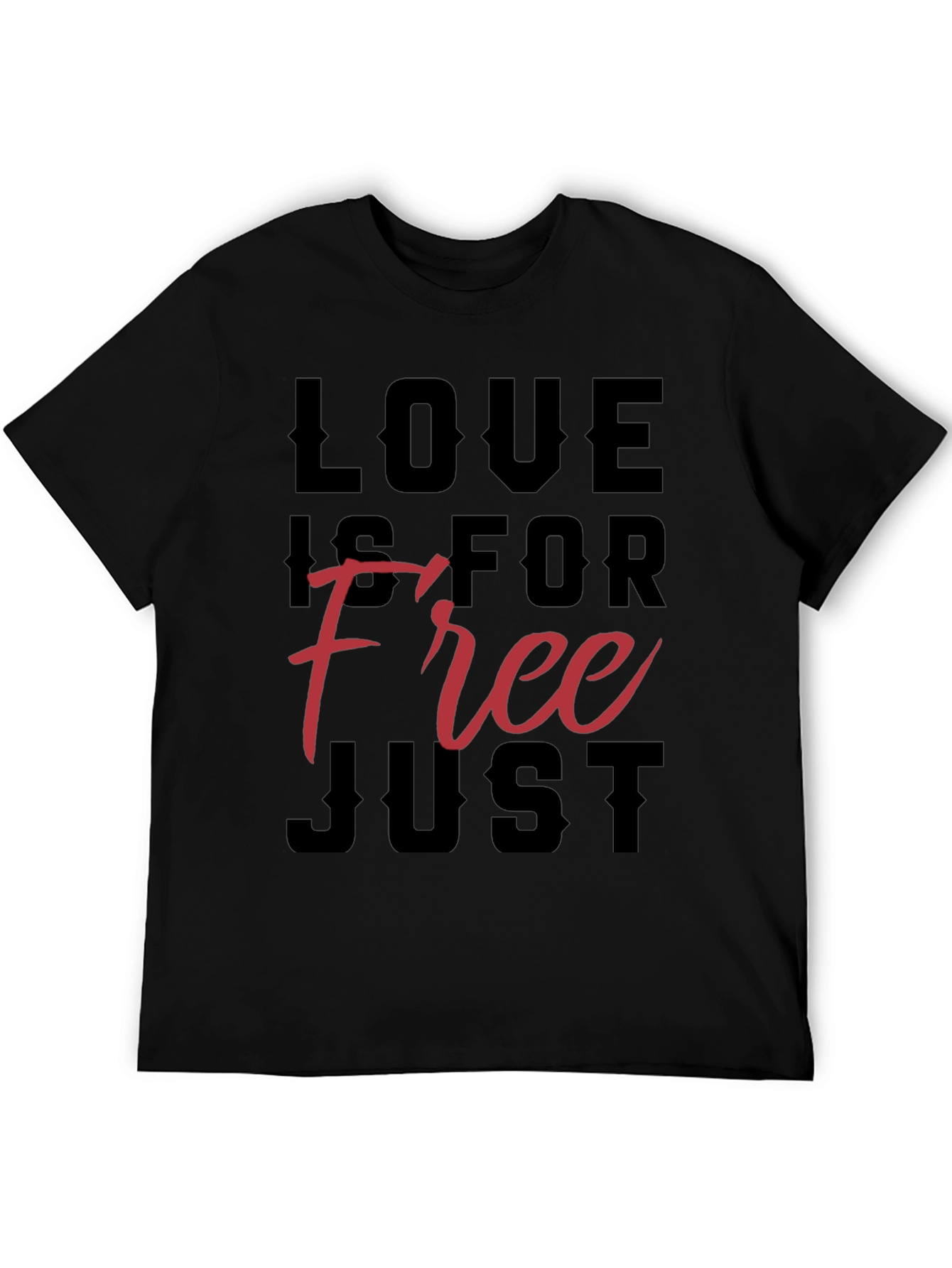 Love Is For Free Graphic T-Shirt
