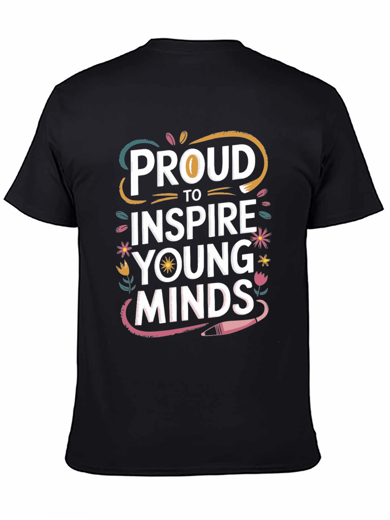 Proud to Inspire Young Minds Black T-Shirt
