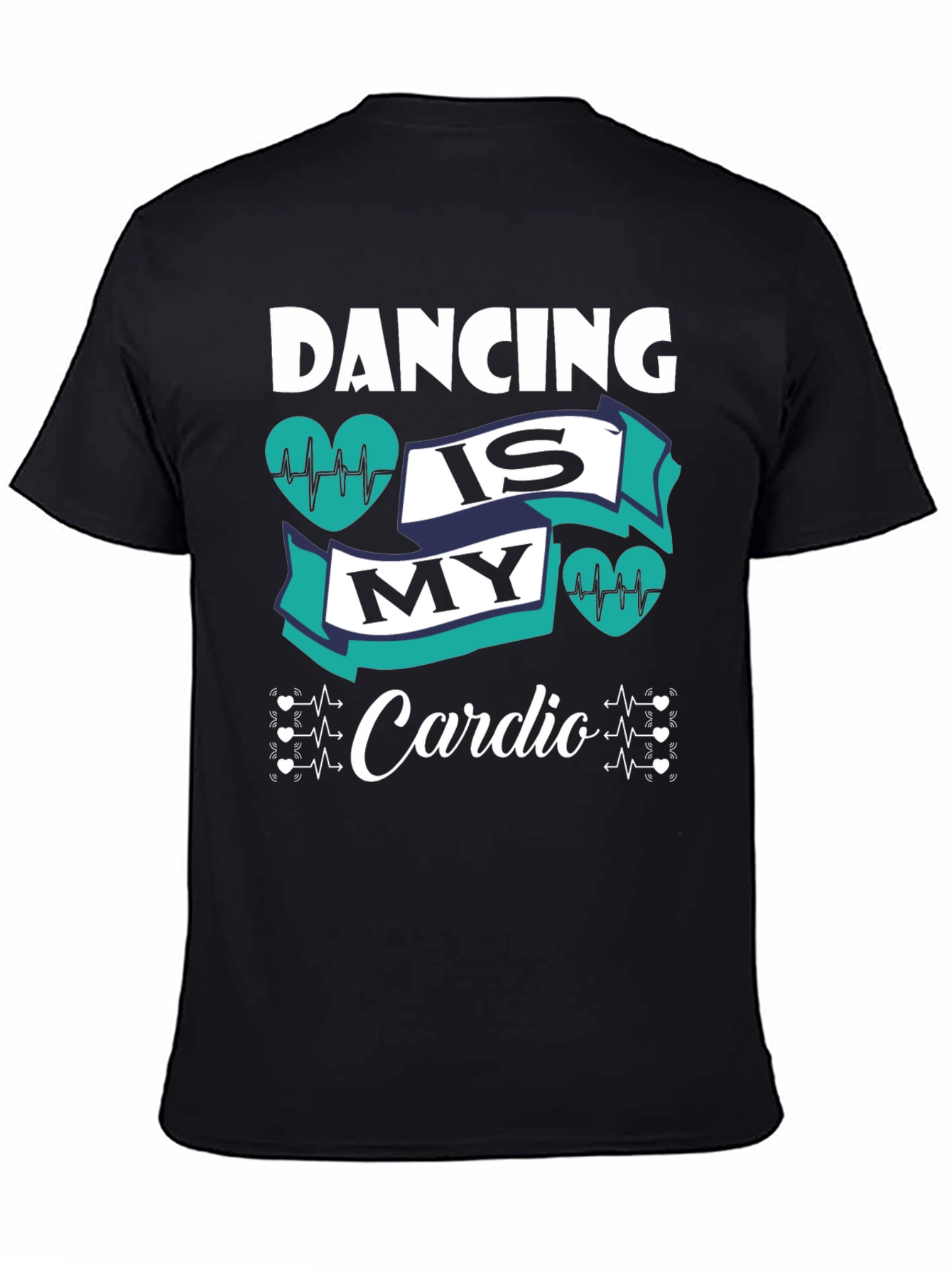 Dancing is My Cardio Graphic T-Shirt