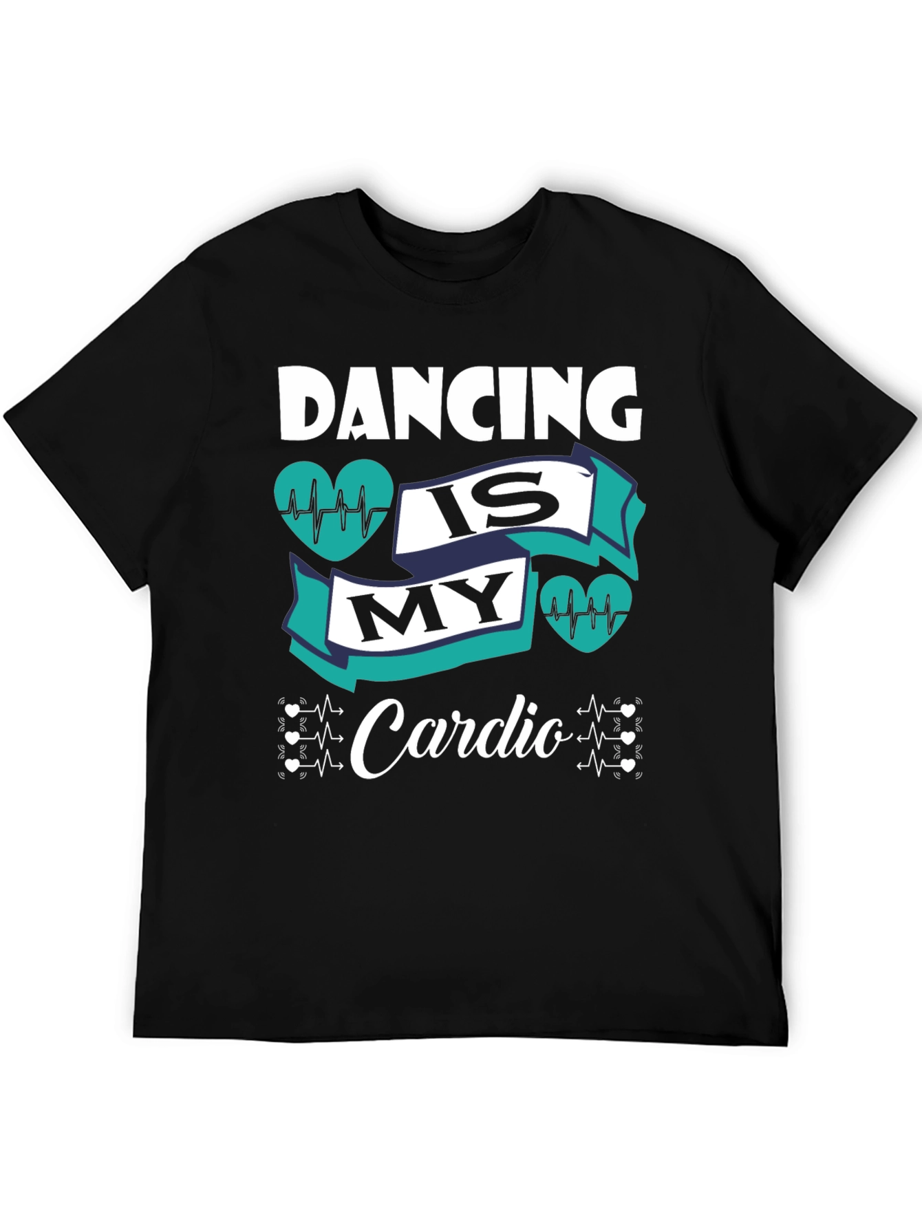 Dancing is My Cardio Graphic T-Shirt