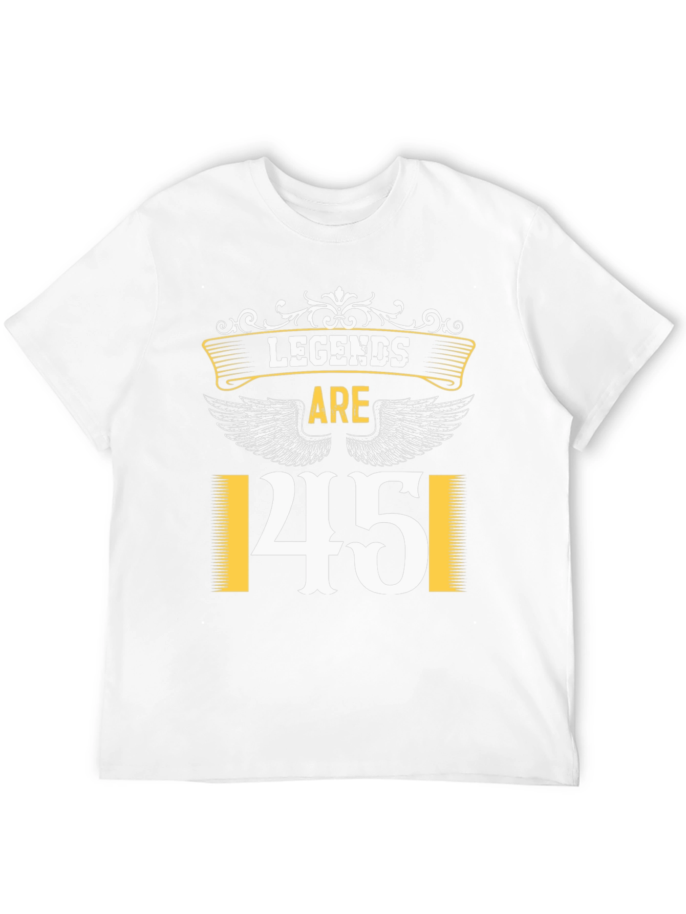 Legends Are 45 T-Shirt - Birthday Gift