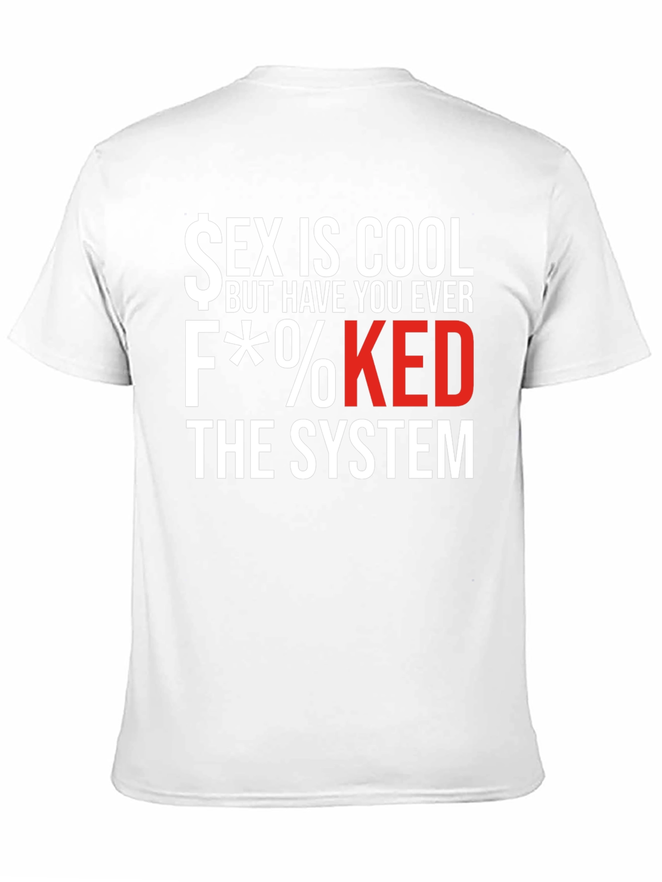 Sex is Cool F*%$Ked T-Shirt