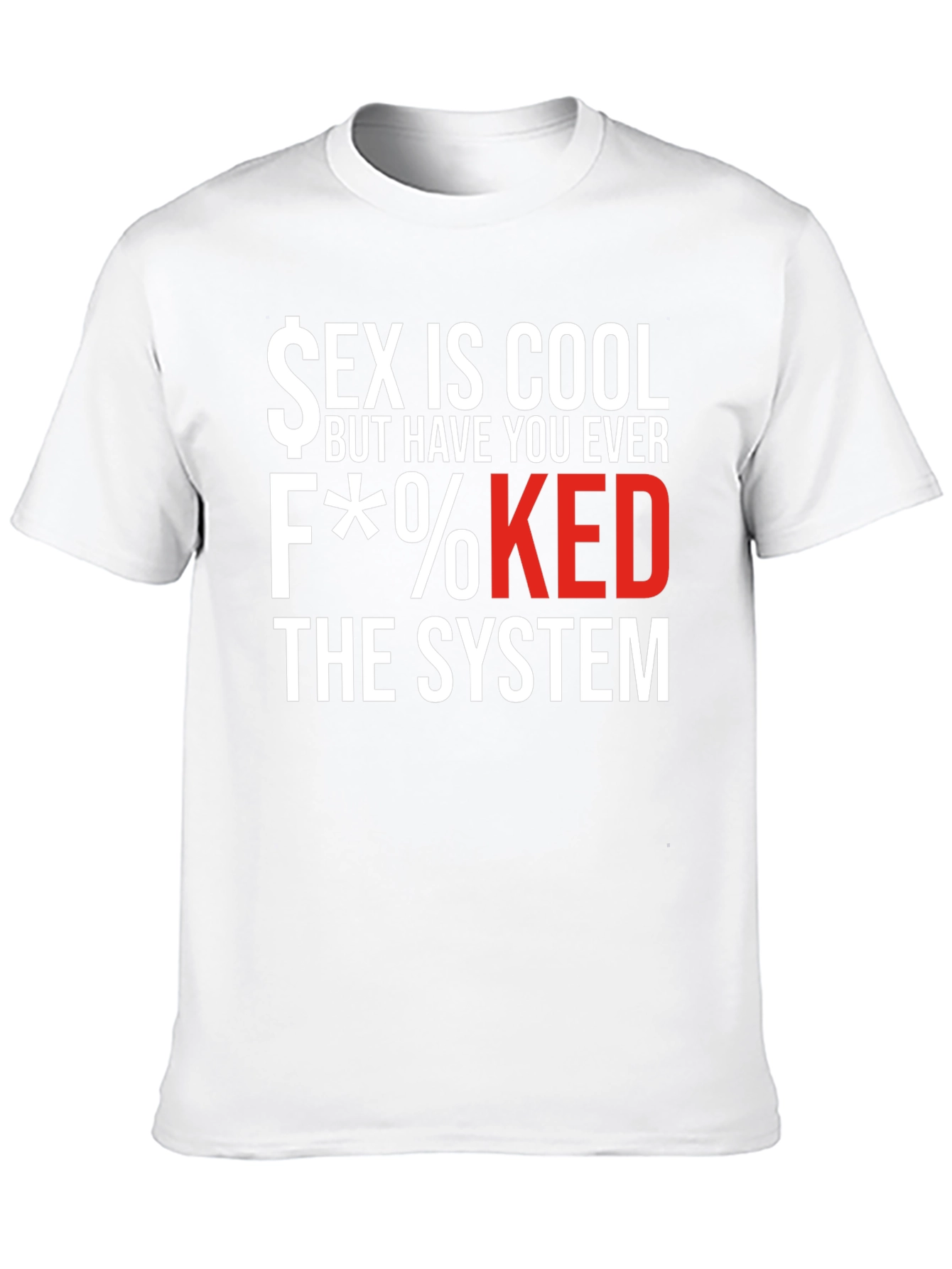 Sex is Cool F*%$Ked T-Shirt