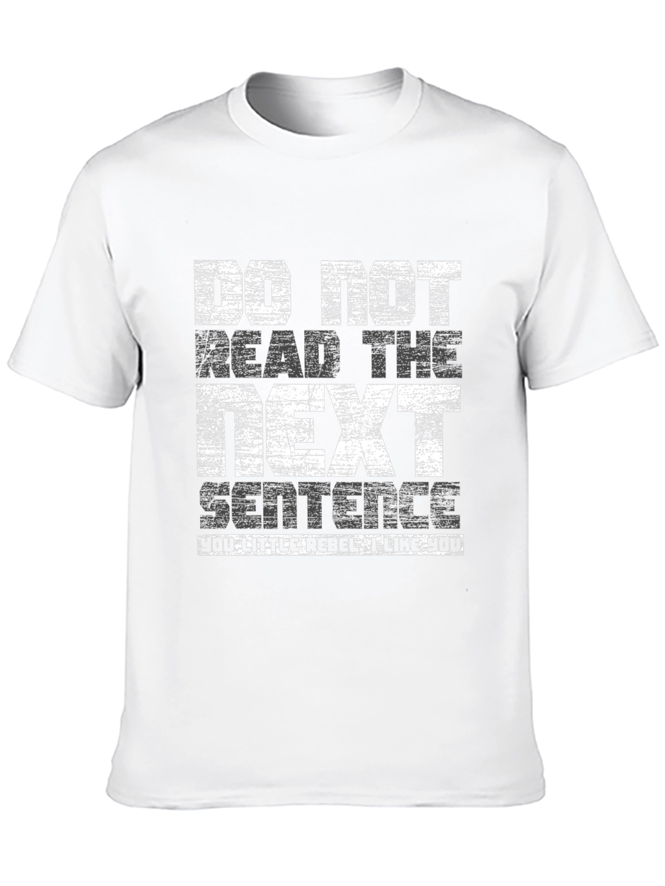 Funny Graphic Tee - Do Not Read T-Shirt