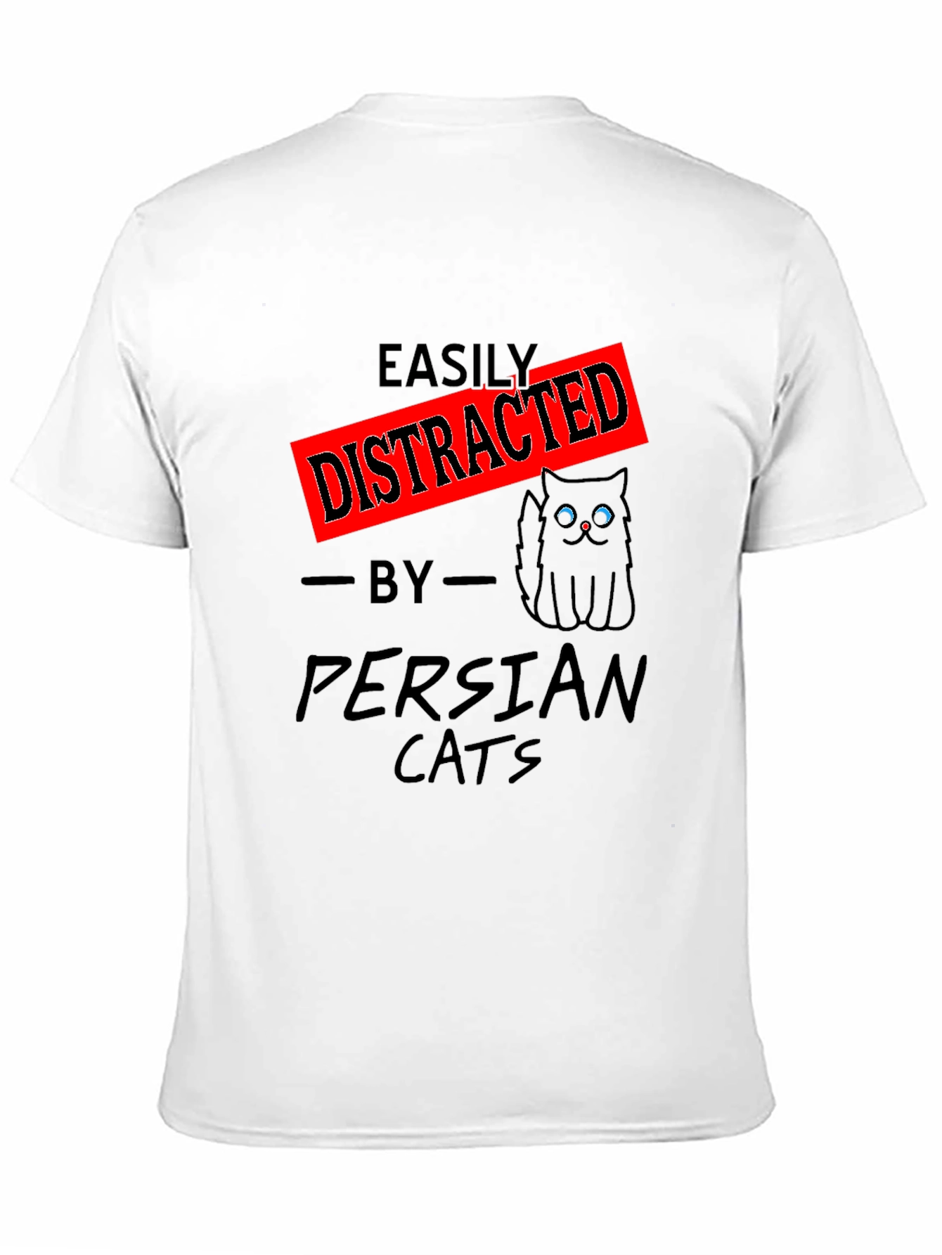 Easily Distracted by Persian Cats Graphic T-Shirt