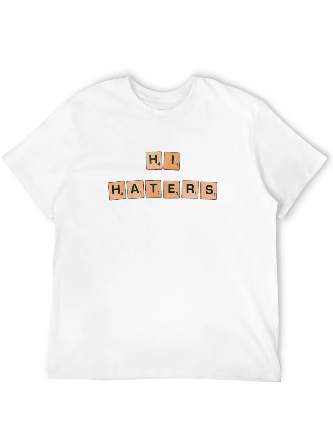 Hi Haters T-Shirt - Graphic Tee