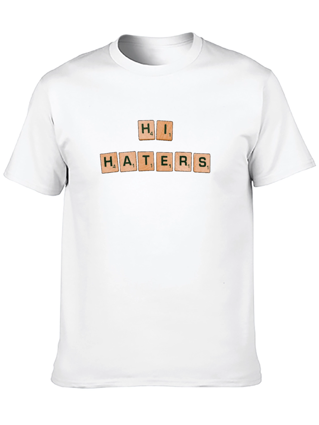 Hi Haters T-Shirt - Graphic Tee