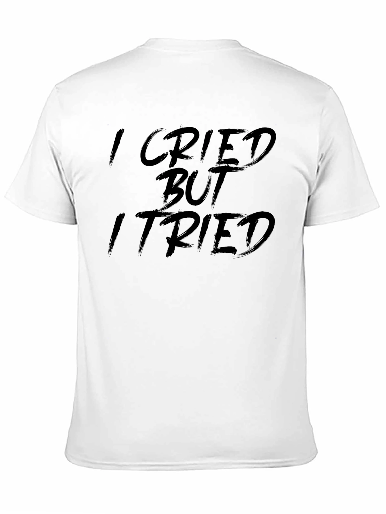 I Cried But I Tried Graphic Tee - Black