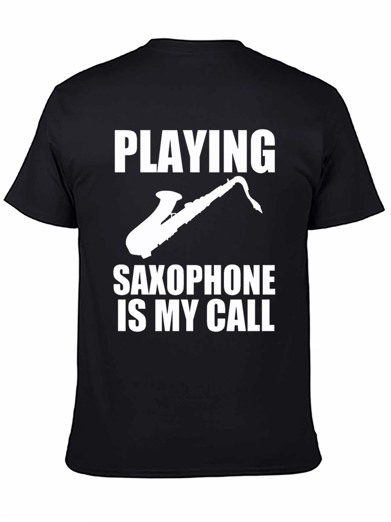 Saxophone Player T-Shirt - Music Is My Calling