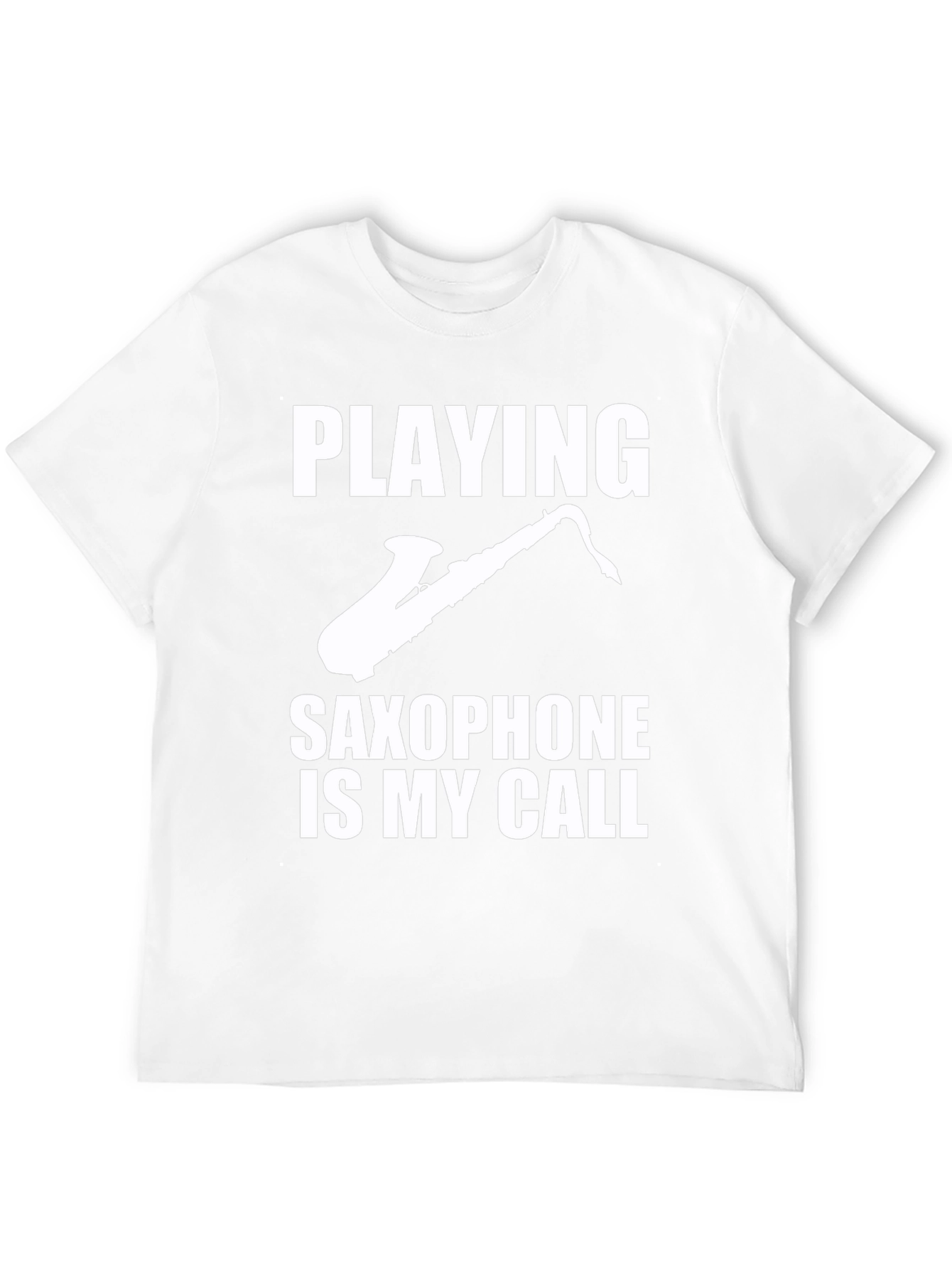 Saxophone Player T-Shirt - Music Is My Calling