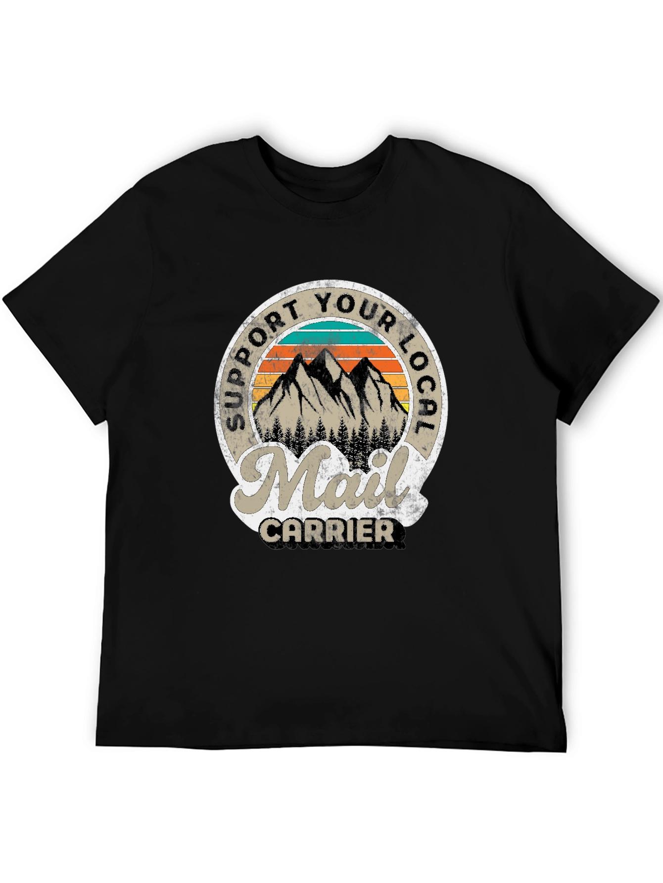 Support Your Local Mail Carrier T-Shirt