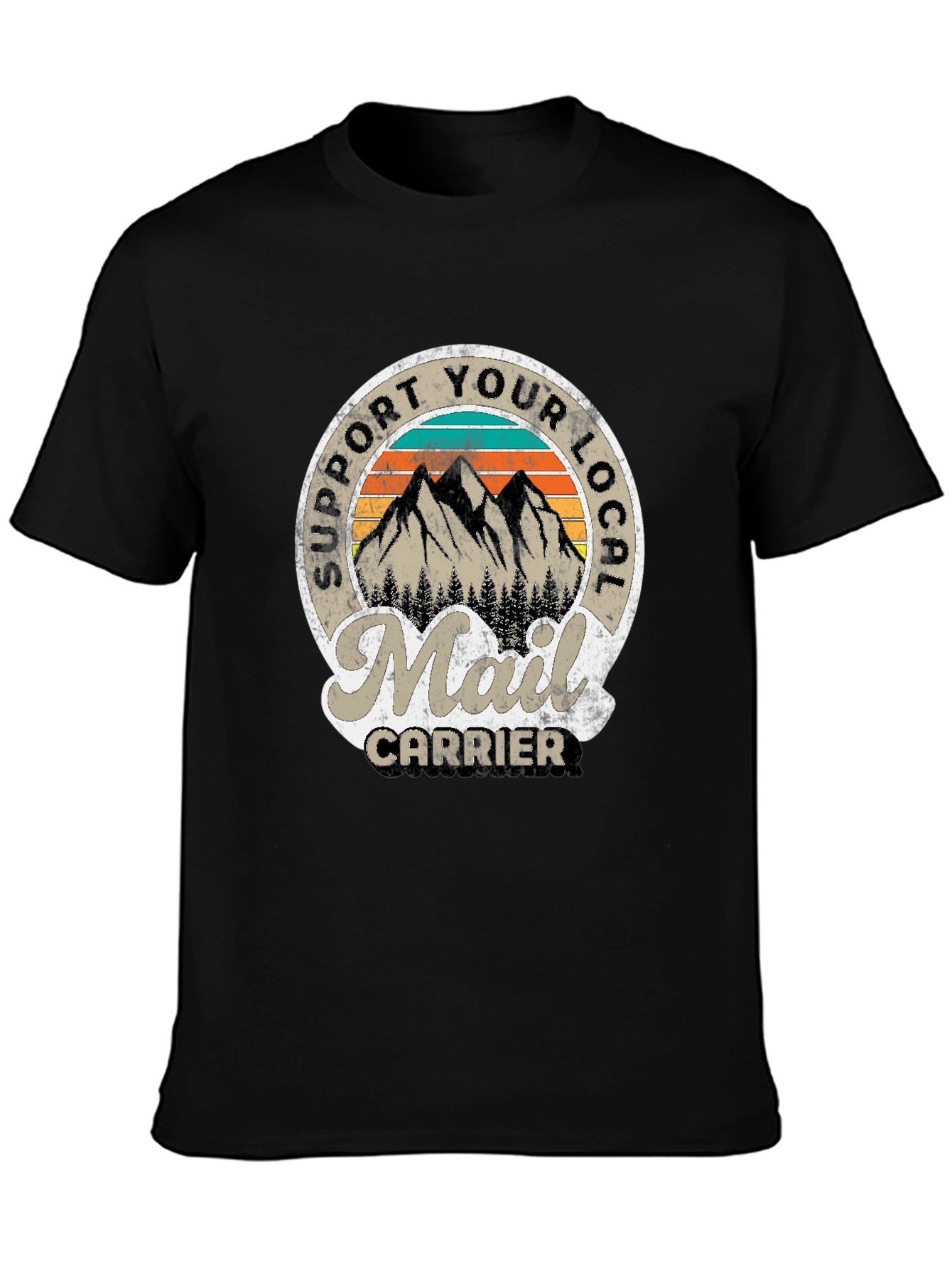 Support Your Local Mail Carrier T-Shirt