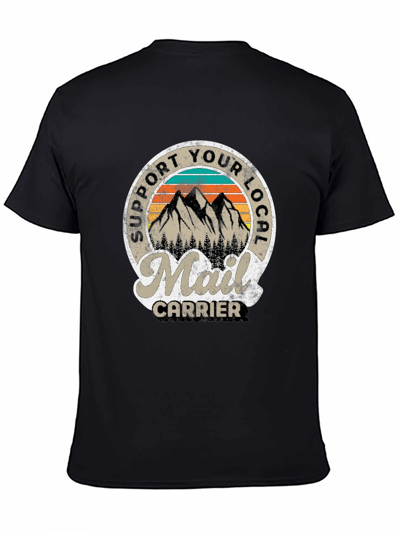 Support Your Local Mail Carrier T-Shirt
