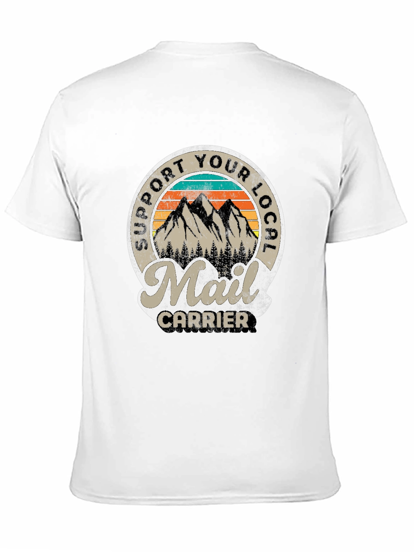 Support Your Local Mail Carrier T-Shirt