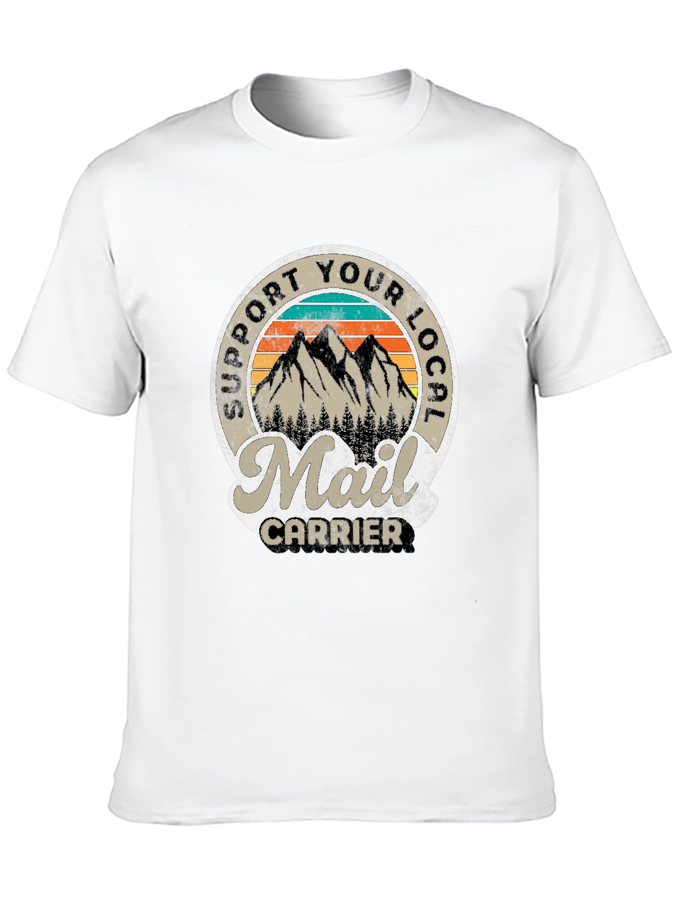 Support Your Local Mail Carrier T-Shirt