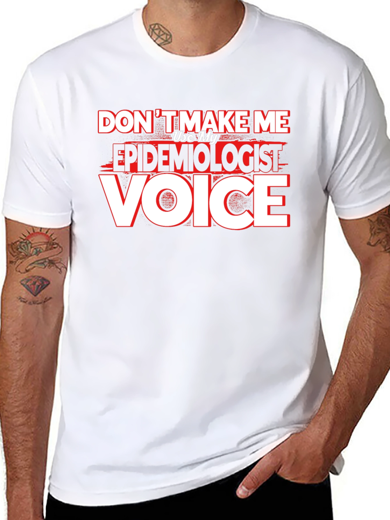 Epidemiologist Voice T-Shirt - Funny Profession Tee
