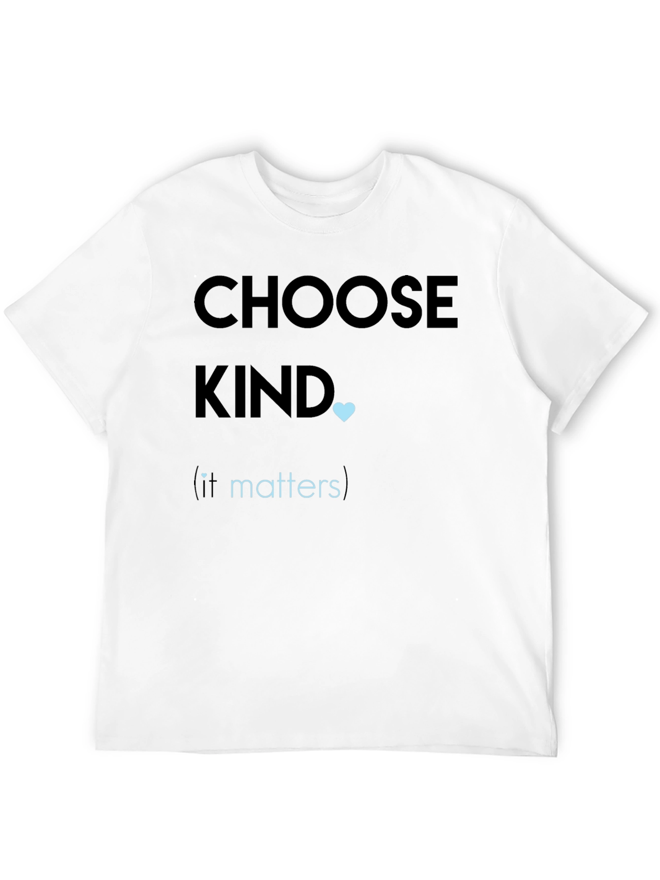 Choose Kind T-Shirt - Inspirational Graphic Tee