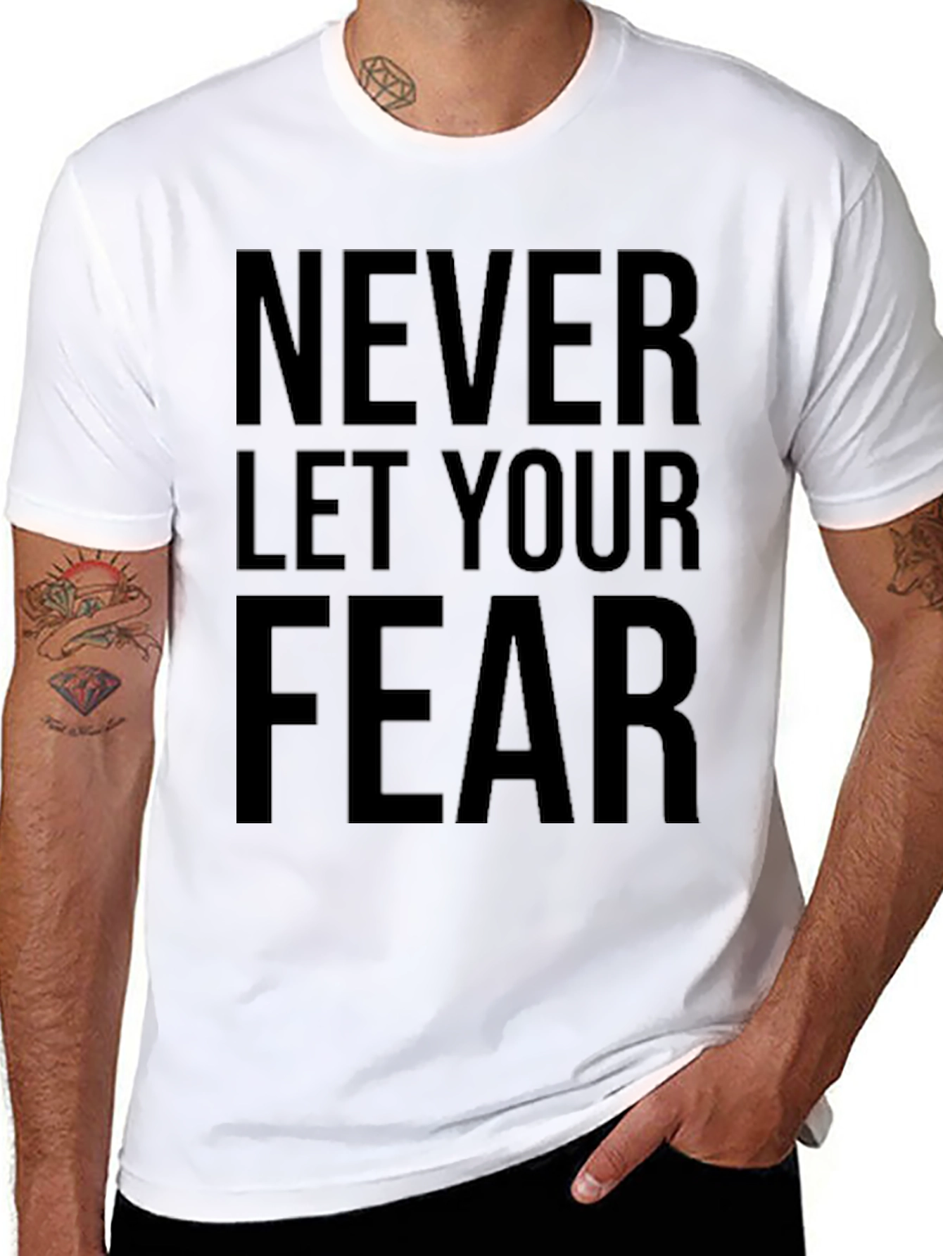 Motivational Graphic Tee: Never Let Your Fear