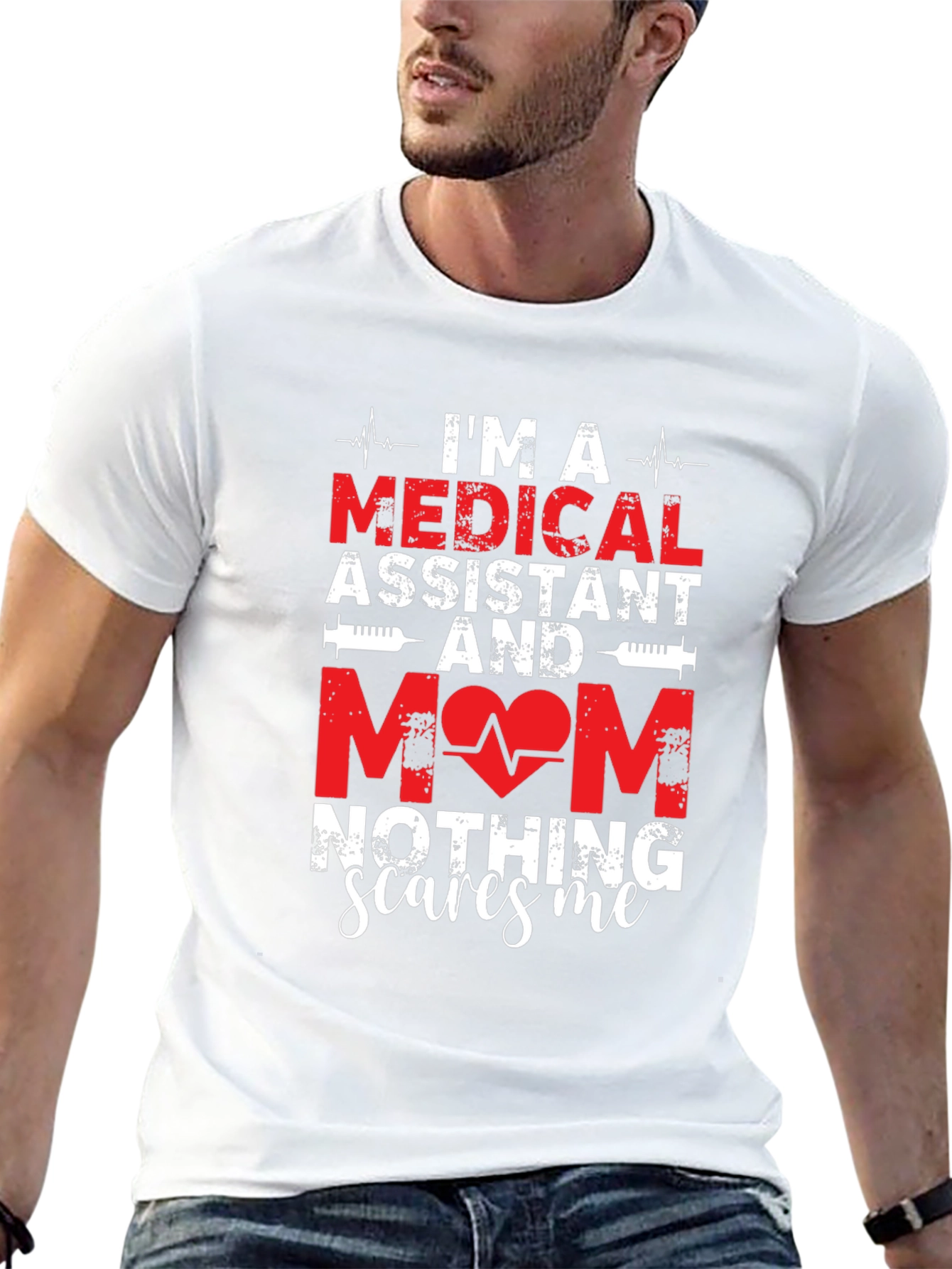 Medical Assistant Mom T-Shirt - Nothing Scares Me!