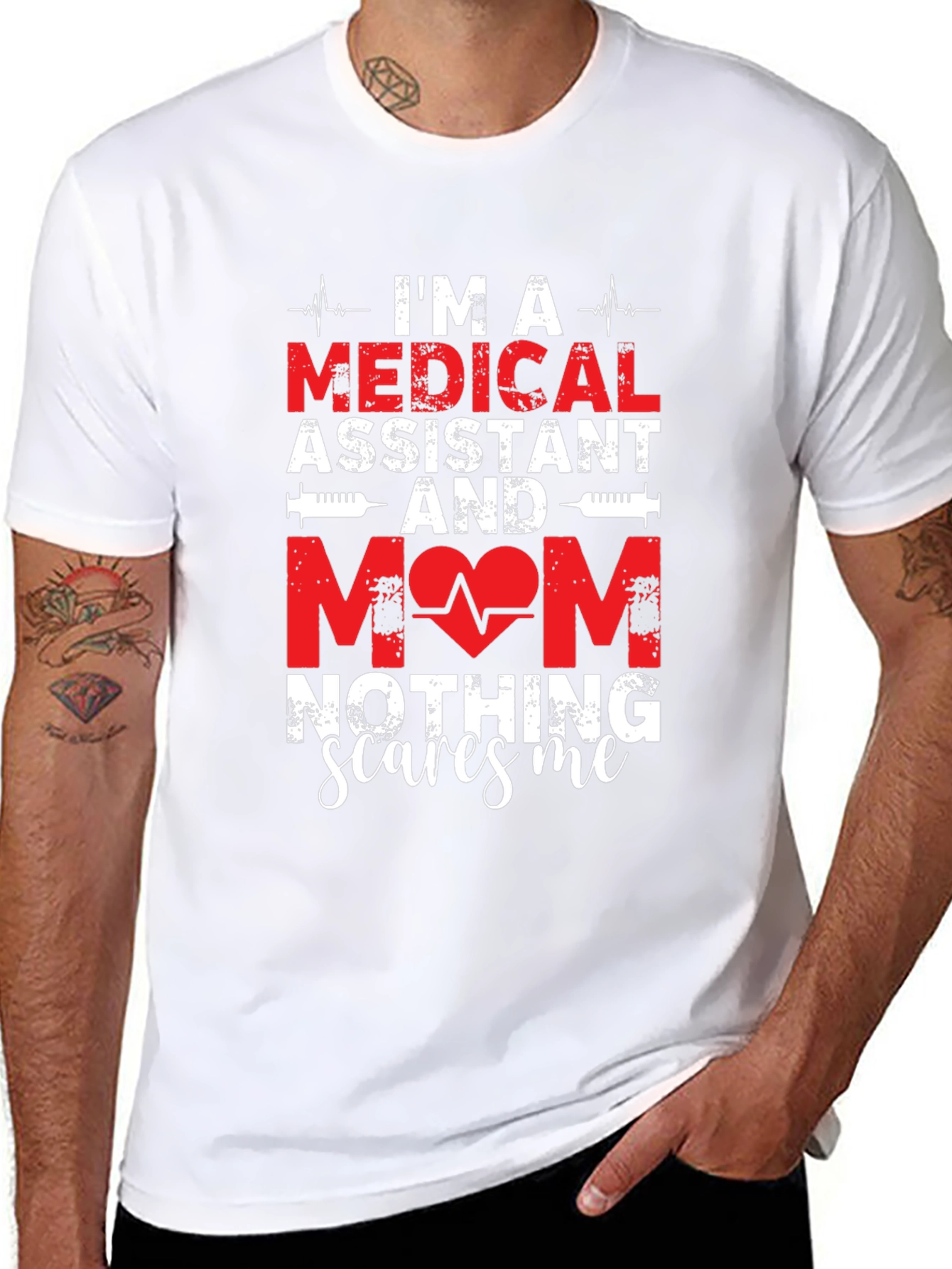 Medical Assistant Mom T-Shirt - Nothing Scares Me!