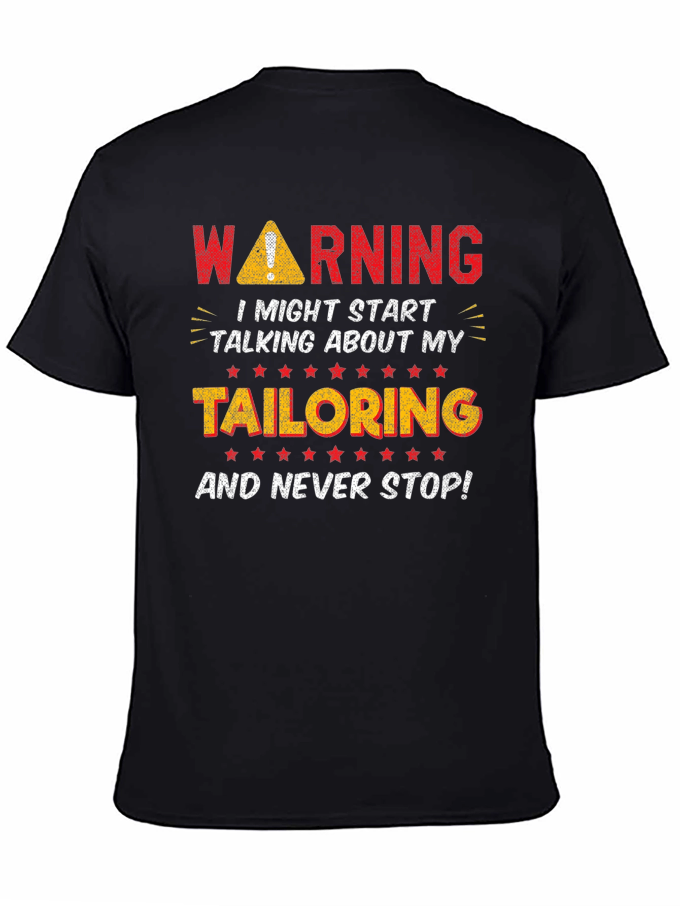 Warning Tailoring T-Shirt - Funny Tailor Gift