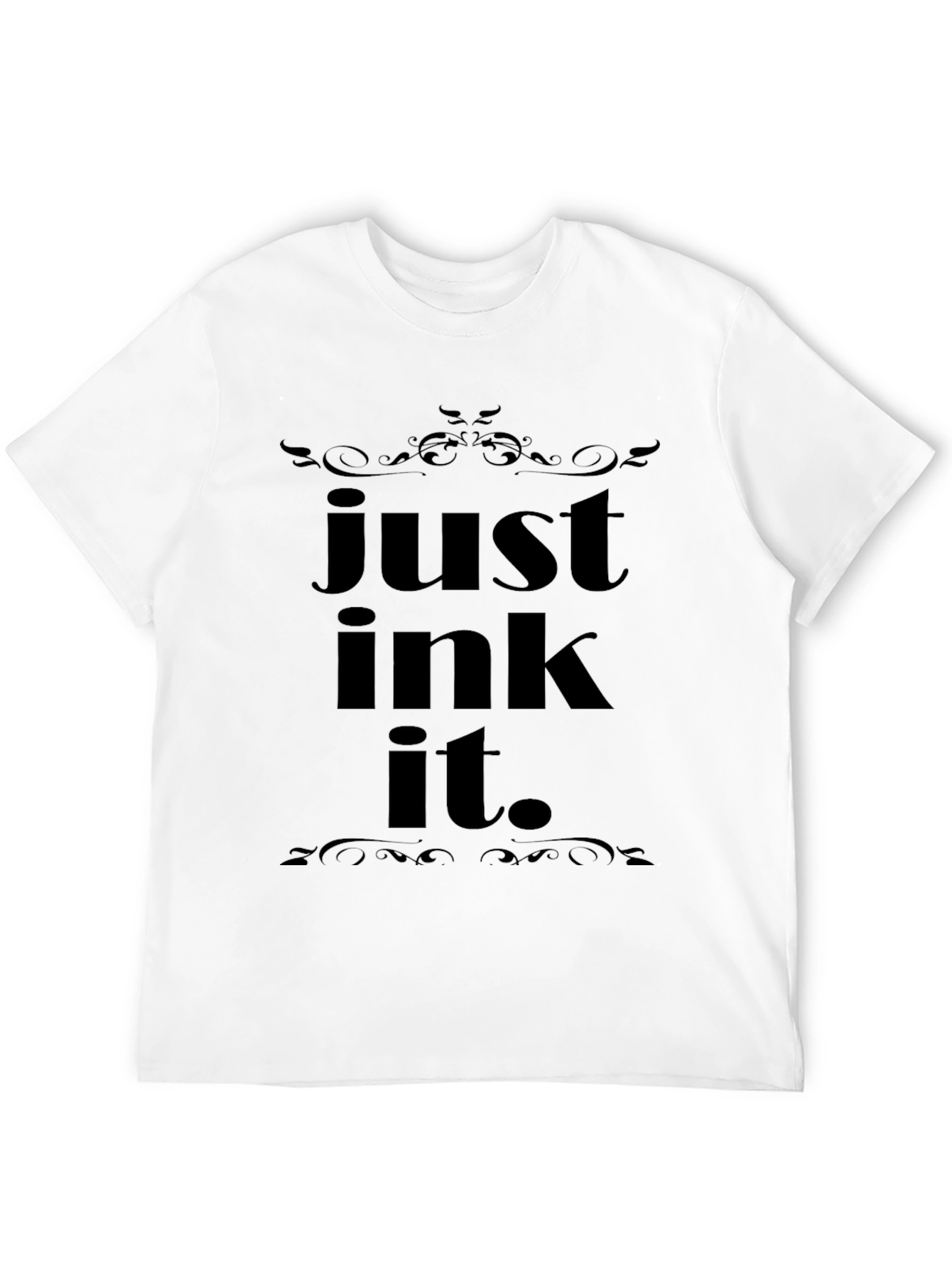 Just Ink It Black T-Shirt - Tattoo Lover Tee