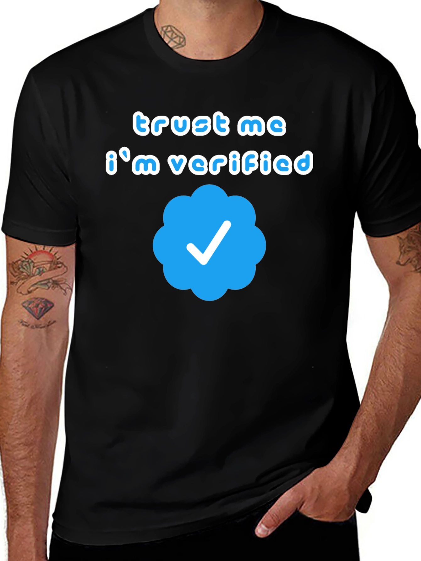 Trust Me Im Verified Graphic T-Shirt