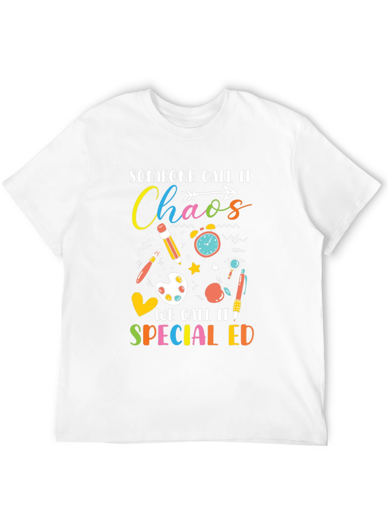 Someone Call It Chaos Special Ed T-Shirt