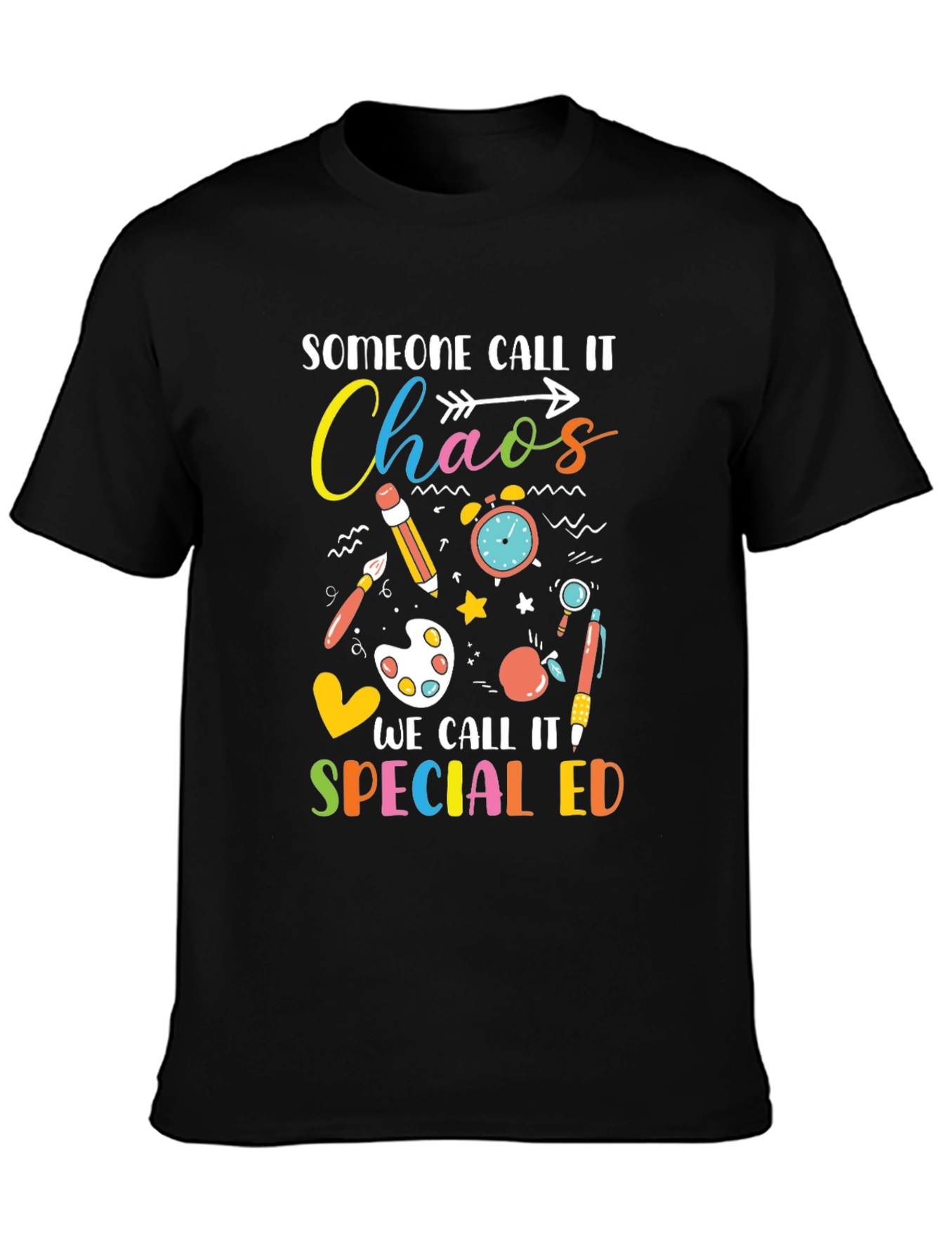 Someone Call It Chaos Special Ed T-Shirt