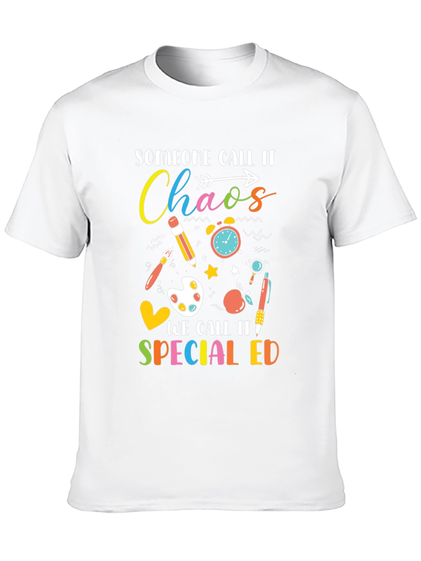 Someone Call It Chaos Special Ed T-Shirt
