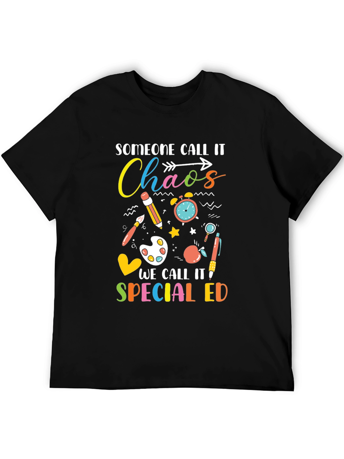 Someone Call It Chaos Special Ed T-Shirt
