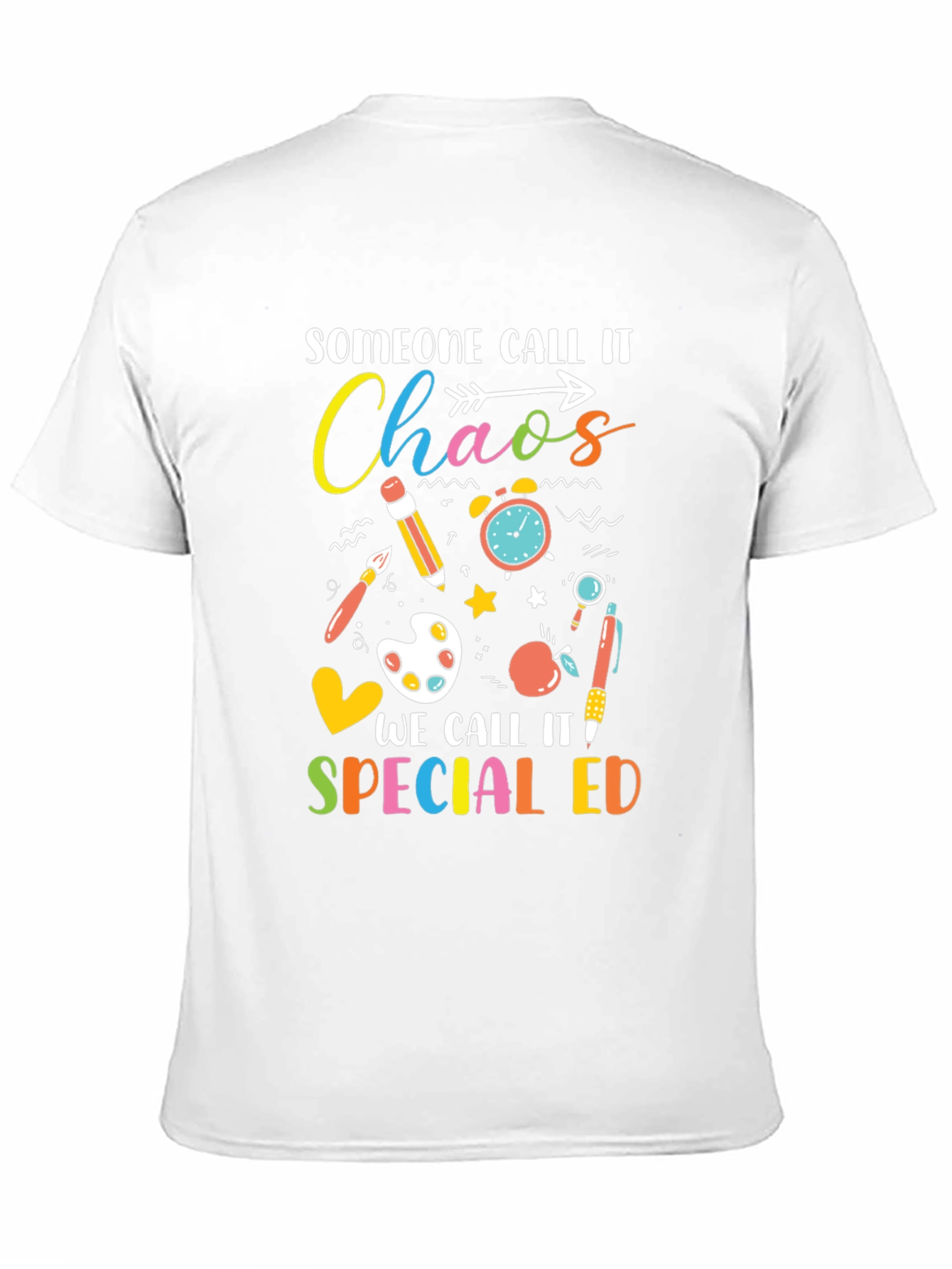 Someone Call It Chaos Special Ed T-Shirt