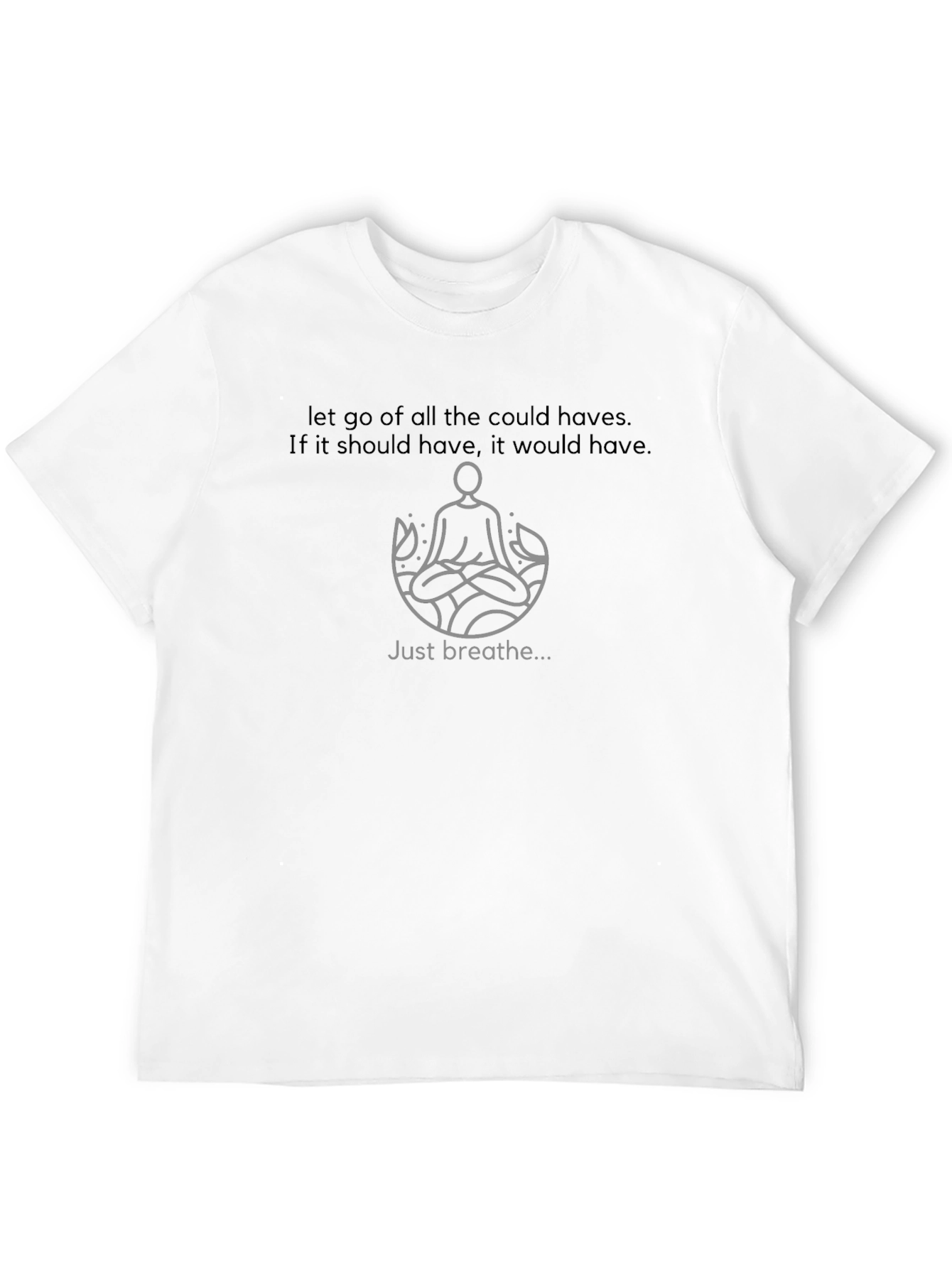 Mindful T-Shirt: Let Go and Breathe