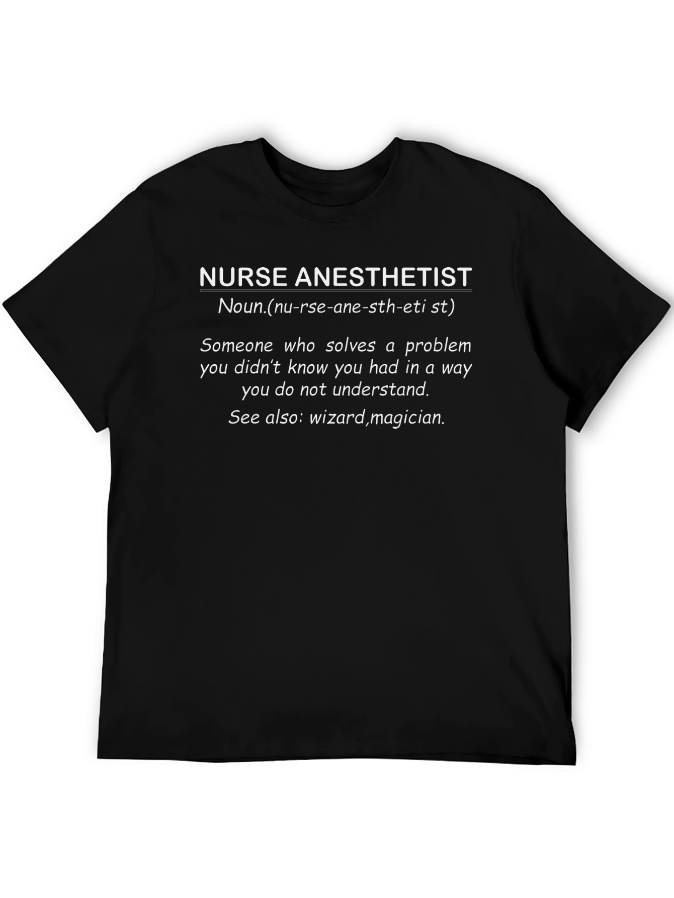 Nurse Anesthetist T-Shirt - Definition Tee
